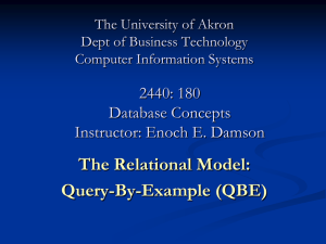 Query-by-Example (QBE) - gozips.uakron.edu