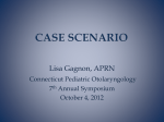 Case Scenario - Connecticut Pediatric Otolaryngology