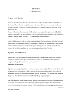 LECTURE 1 INTRODUCTION Origin of word: Algorithm The word