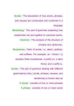 Syntax- The description of how words, phrases, and clauses are