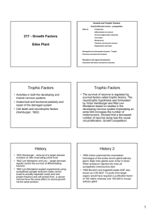 Trophic Factors Trophic Factors History History 2