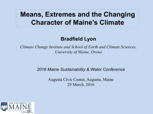 Means, Extremes and the Changing Character of Maine`s Climate