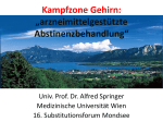 Kampfzone Gehirn: „arzneimittelgestützte Abstinenzbehandlung“