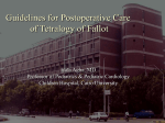 Guidelines for Postoperative Care of Tetralogy of Fallot Hala Agha, MD