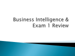 Business Intelligence & Exam 1 Review