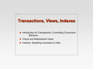 Transactions, Views, Indexes