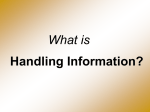 What is handling information?