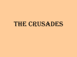 The Crusades.