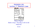 1 PHYSICS 231 Lecture 7: Newton`s Laws