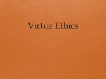 Virtue Ethics - BTHS World History