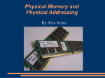 Physical Memory and Physical Addressing