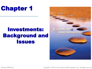 Real versus Financial Assets All financial assets (owner of the claim)