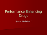 Performance Enhancing Drugs