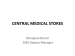 CENTRAL MEDICAL STORES