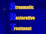 Atraumatic Restorative Treatment