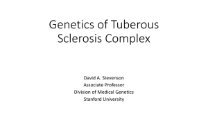 Genetics of TSC - Tuberous Sclerosis Alliance