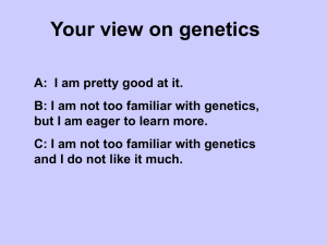 Your view on genetics - University of Colorado Boulder