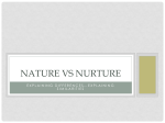 Nature VS Nurture