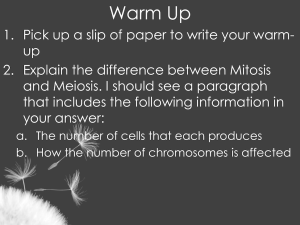 Unit 4. Week 2. Meiosis and Reproduction