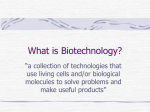 What is Biotechnology?