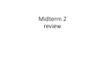 Midterm 2 review