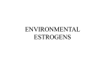 ENVIRONMENTAL ESTROGENS