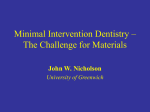 Minimal Intervention Dentistry – The Challenge for Materials