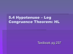 5.4 Hypotenuse – Leg Congruence Theorem: HL