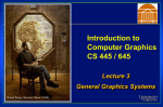 Introduction to Computer Graphics CS 445 / 645