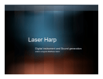 Laser Harp Digital instrument and Sound generation Adam Langoria Matthew Gann