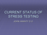 CURRENT STATUS OF STRESS TESTING