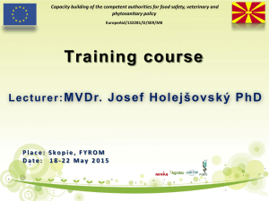 How is Biosecurity Achieved? - MVDr.Josef Holejšovský,Ph.D.