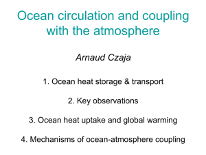 Role of large scale Ocean-Atmosphere interactions in the