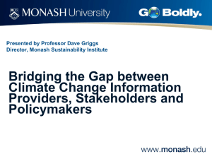 Presented by Professor Dave Griggs Director, Monash