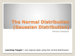 The Normal Distribution (Gaussian Distribution)