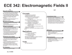 ECE 342: Electromagnetic Fields II  Concepts: Maxwell’s Equations