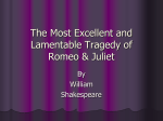 The Most Excellent and Lamentable Tragedy of Romeo & Juliet