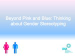 Beyond Pink and Blue: Thinking about Gender Stereotyping