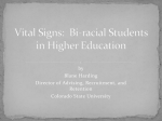 Vital Signs: Bi-racial Students in Higher Education