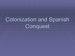 Colonization and Spanish Conquest