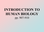 INTRODUCTION TO HUMAN BIOLOGY pp. 907-910