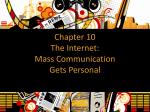 Chapter 10 The Internet: Mass Communication Gets Personal