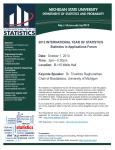 MICHIGAN STATE UNIVERSITY 2013 INTERNATIONAL YEAR OF STATISTICS Statistics in Applications Forum Date: