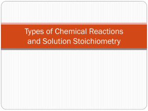 Chapter 4 Notes: Types of Reactions & Solution