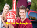 The 1st Sociologists!