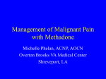 Management of Malignant Pain with Methadone