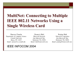 MultiNet: Connecting to Multiple IEEE 802.11 Networks Using a