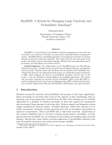 MayBMS: A System for Managing Large Uncertain and Probabilistic Databases.