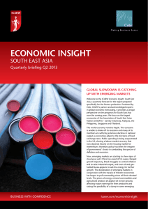 economic insight SOUTH EAST ASIA Quarterly briefing Q2 2013 gloBal slowdown is catching