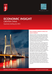 ECONOMIC INSIGHT GREATER CHINA Quarterly briefing Q2 2013